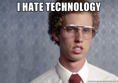 ihatetechnology